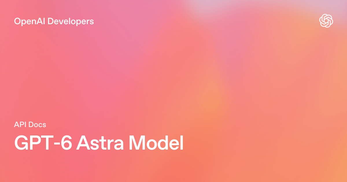 OpenAI выпускает OpenAI Astra с надежным доступом и критическими киберзащитами